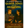Quanta Jones and the Awakening