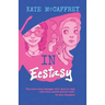 In Ecstasy: A YA novel about choices and consequences