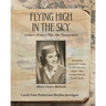 Flying High In the Sky: Letters from a Pan Am Stewardess