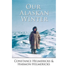 Our Alaskan Winter