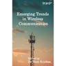 Emerging Trends in Wireless Communication