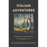 Italian Adventures: Bilingual Italian-English Short Stories for Young Language Learners