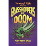 Samuel Ash and the Grasshoppers of Doom