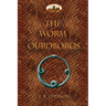 The Worm Ouroboros: Illustrated, with notes and annotated glossary