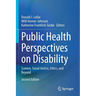 Public Health Perspectives on Disability: Science, Social Justice, Ethics, and Beyond