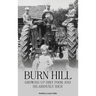Burn Hill: Growing Up Dirt Poor and Hilariously Rich