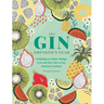 The Gin Drinker's Year: Drinking and Other Things to Do with Gin; Day by Day, Season by Season