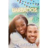 The Barbados Effect: A SisterStay Escape Novella