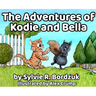 The Adventures of Kodie and Bella