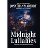 Midnight Lullabies: Unquiet Stories and Poems