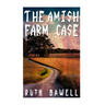The Amish Farm Case (Amish Mystery and Suspense)