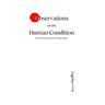 Observations on the Human Condition