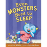 Even Monsters Need to Sleep