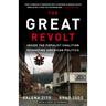 The Great Revolt: Inside the Populist Coalition Reshaping American Politics