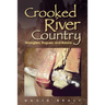 Crooked River Country: Wranglers, Rogues, and Barons