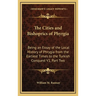 The Cities and Bishoprics of Phyrgia: Being an Essay of the Local History of Phrygia from the Earliest Times to the Turkish Conquest V1, Part Two