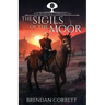 The Sigils of the Moor: Book Two of the Runetree Chronicles