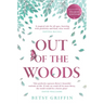 Out of the Woods: A Tale of Positivity, Kindness and Courage