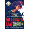 Meadow's Law: The True Story of Kathleen Folbigg and the Science That Set Her Free by an Award Winning Journalist for Readers of the Teacher's Pet and