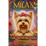 Mila's Magical Adventures, The Teeth-Brushing Struggle