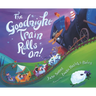 The Goodnight Train Rolls On!