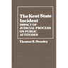 The Kent State Incident: Impact of Judicial Process on Public Attitudes