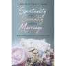 Spirituality and Sexuality Within Marriage: A Bond Designed and Created by God!