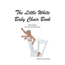 The Little White Baby Chair Book KRN Pilates 89 Essential Exercises