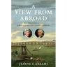 A View from Abroad: The Story of John and Abigail Adams in Europe