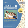 Praxis II Early Childhood Education (5025) Exam Study Guide: Test Prep Book with Practice Questions