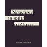 Nowhere Is Safe in Gaza