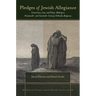 Pledges of Jewish Allegiance: Conversion, Law, and Policymaking in Nineteenth- And Twentieth-Century Orthodox Responsa