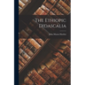 The Ethiopic Didascalia