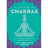A Little Bit of Chakras: An Introduction to Energy Healing