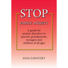 STOP Family Anxiety: A guide for anxiety disorders in parents, grandparents, teenagers and children of all ages