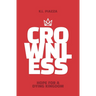Crownless: Hope For A Dying Kingdom A Juvenile Christian Action Adventure Novel