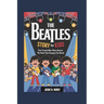 The Beatles Story for Kids: Four Friends Who Made History- The Band That Changed the World