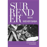 Surrender with Meher Baba