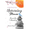 Unturning Stones: Anxiety the Healing