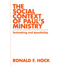 The Social Context of Paul's Ministry