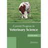 Current Progress in Veterinary Science