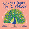 Can You Dance Like a Peacock?