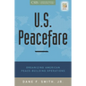 U.S. Peacefare: Organizing American Peace-Building Operations