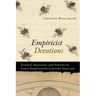 Empiricist Devotions: Science, Religion, and Poetry in Early Eighteenth-Century England