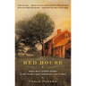 Red House: Being a Mostly Accurate Account of New England's Oldest Continuously Lived-In House