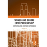 Women and Global Entrepreneurship: Contextualising Everyday Experiences