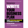 Write Your Business Plan: A Step-By-Step Guide to Build Your Business