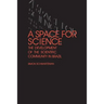 A Space for Science: The Development of the Scientific Community in Brazil