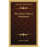 The Narrow Way of Attainment
