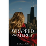 Wrapped in Mercy